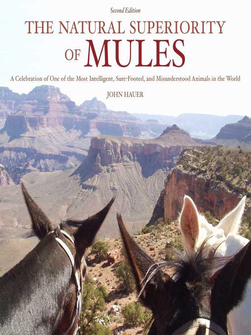 Title details for The Natural Superiority of Mules by John Hauer - Available